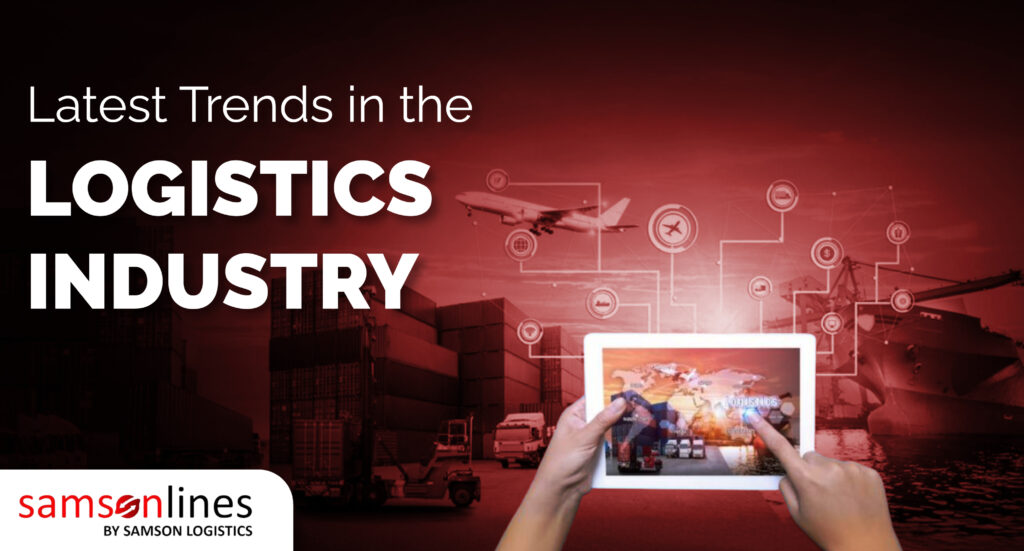 Latest Trends in the Logistics Industry